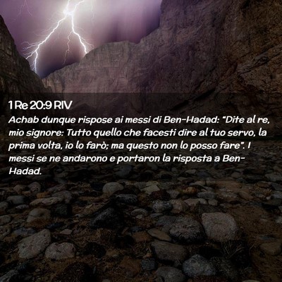 Picture 02 - 1 Re 20:9 RIV - Achab dunque rispose ai messi di Ben-Hadad: - Bible Verse Picture