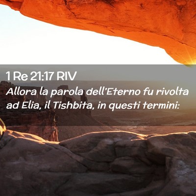 Picture 02 - 1 Re 21:17 RIV - Allora la parola dell’Eterno fu rivolta ad - Bible Verse Picture