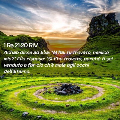 Picture 02 - 1 Re 21:20 RIV - Achab disse ad Elia: “M’hai tu trovato, - Bible Verse Picture