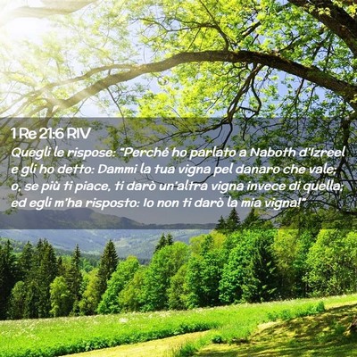 Picture 02 - 1 Re 21:6 RIV - Quegli le rispose: “Perché ho parlato a Naboth - Bible Verse Picture