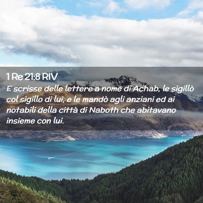 Picture 02 - 1 Re 21:8 RIV - E scrisse delle lettere a nome di Achab, le - Bible Verse Picture