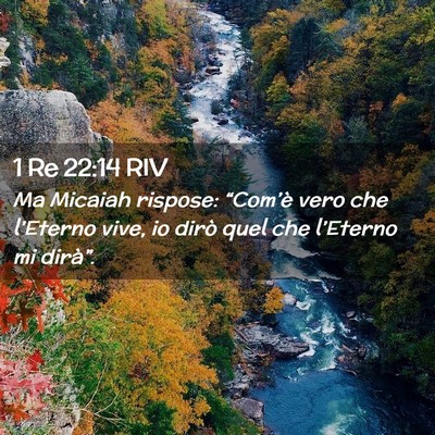 Picture 02 - 1 Re 22:14 RIV - Ma Micaiah rispose: “Com’è vero che - Bible Verse Picture