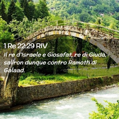 Picture 02 - 1 Re 22:29 RIV - Il re d’Israele e Giosafat, re di Giuda, - Bible Verse Picture