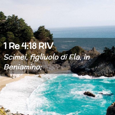 Picture 02 - 1 Re 4:18 RIV - Scimei, figliuolo di Ela, in - Bible Verse Picture