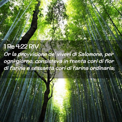 Picture 02 - 1 Re 4:22 RIV - Or la provvisione de’ viveri di Salomone, per - Bible Verse Picture