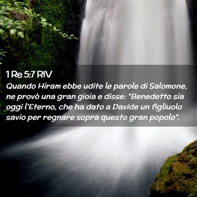 Picture 02 - 1 Re 5:7 RIV - Quando Hiram ebbe udite le parole di Salomone, ne - Bible Verse Picture