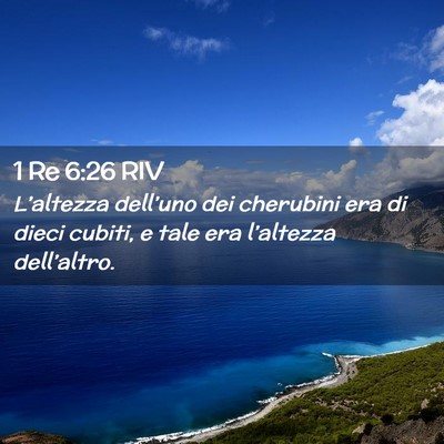 Picture 02 - 1 Re 6:26 RIV - L’altezza dell’uno dei cherubini era di dieci - Bible Verse Picture