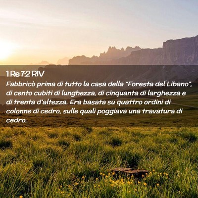 Picture 02 - 1 Re 7:2 RIV - Fabbricò prima di tutto la casa della “Foresta - Bible Verse Picture