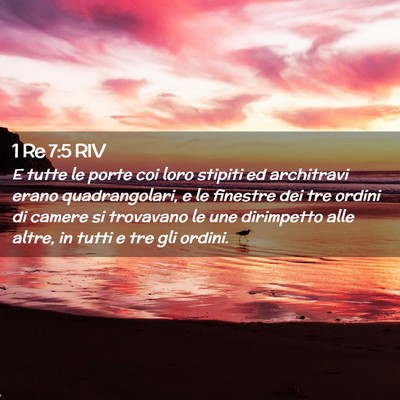 Picture 02 - 1 Re 7:5 RIV - E tutte le porte coi loro stipiti ed architravi - Bible Verse Picture