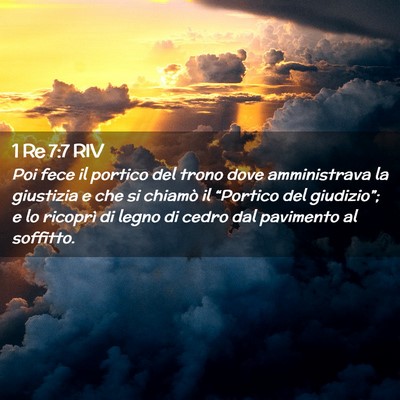 Picture 02 - 1 Re 7:7 RIV - Poi fece il portico del trono dove amministrava - Bible Verse Picture