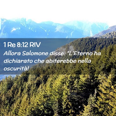 Picture 02 - 1 Re 8:12 RIV - Allora Salomone disse: “L’Eterno ha - Bible Verse Picture