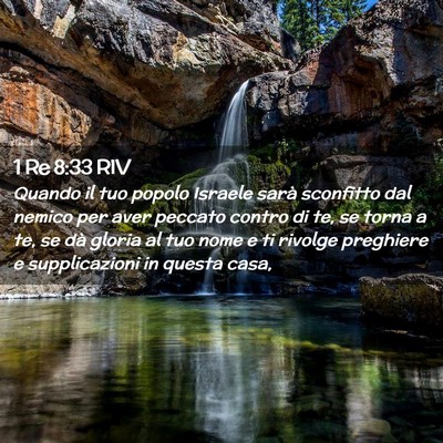 Picture 02 - 1 Re 8:33 RIV - Quando il tuo popolo Israele sarà sconfitto dal - Bible Verse Picture