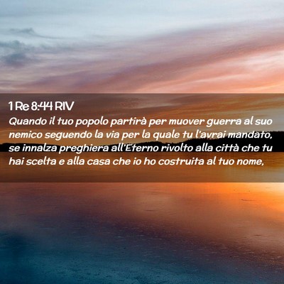 Picture 02 - 1 Re 8:44 RIV - Quando il tuo popolo partirà per muover guerra - Bible Verse Picture