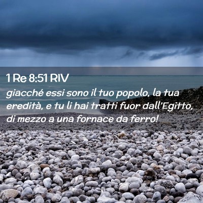 Picture 02 - 1 Re 8:51 RIV - giacché essi sono il tuo popolo, la tua - Bible Verse Picture