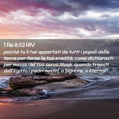 Picture 02 - 1 Re 8:53 RIV - poiché tu li hai appartati da tutti i popoli - Bible Verse Picture