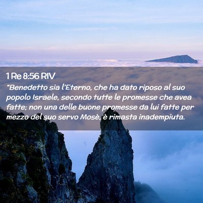 Picture 02 - 1 Re 8:56 RIV - “Benedetto sia l’Eterno, che ha dato riposo - Bible Verse Picture