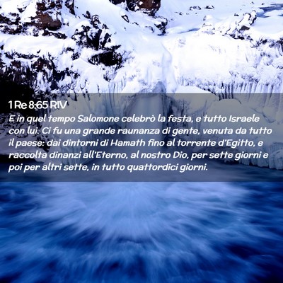 Picture 02 - 1 Re 8:65 RIV - E in quel tempo Salomone celebrò la festa, e - Bible Verse Picture