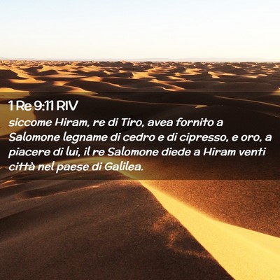 Picture 02 - 1 Re 9:11 RIV - siccome Hiram, re di Tiro, avea fornito a - Bible Verse Picture