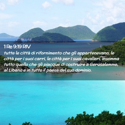 Picture 02 - 1 Re 9:19 RIV - tutte le città di rifornimento che gli - Bible Verse Picture
