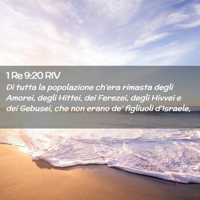 Picture 02 - 1 Re 9:20 RIV - Di tutta la popolazione ch’era rimasta degli - Bible Verse Picture