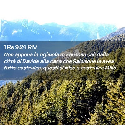 Picture 02 - 1 Re 9:24 RIV - Non appena la figliuola di Faraone salì dalla - Bible Verse Picture