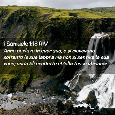 Picture 02 - 1 Samuele 1:13 RIV - Anna parlava in cuor suo; e si movevano soltanto - Bible Verse Picture