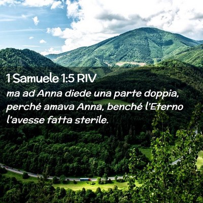 Picture 02 - 1 Samuele 1:5 RIV - ma ad Anna diede una parte doppia, perché amava - Bible Verse Picture