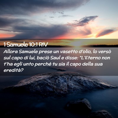 Picture 02 - 1 Samuele 10:1 RIV - Allora Samuele prese un vasetto d’olio, lo - Bible Verse Picture