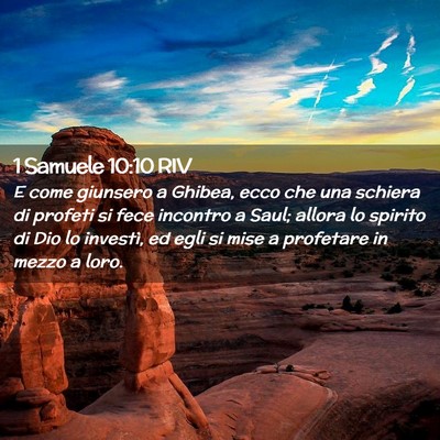 Picture 02 - 1 Samuele 10:10 RIV - E come giunsero a Ghibea, ecco che una schiera di - Bible Verse Picture