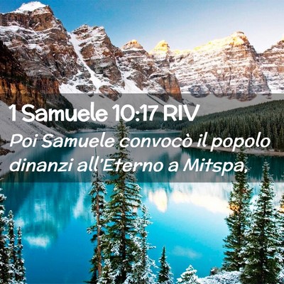 Picture 02 - 1 Samuele 10:17 RIV - Poi Samuele convocò il popolo dinanzi - Bible Verse Picture