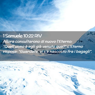 Picture 02 - 1 Samuele 10:22 RIV - Allora consultarono di nuovo l’Eterno: - Bible Verse Picture