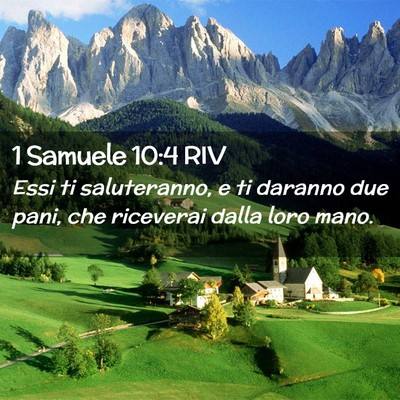 Picture 02 - 1 Samuele 10:4 RIV - Essi ti saluteranno, e ti daranno due pani, che - Bible Verse Picture