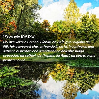 Picture 02 - 1 Samuele 10:5 RIV - Poi arriverai a Ghibea-Elohim, dov’è la - Bible Verse Picture