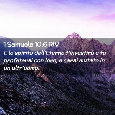 Picture 02 - 1 Samuele 10:6 RIV - E lo spirito dell’Eterno t’investirà e tu - Bible Verse Picture