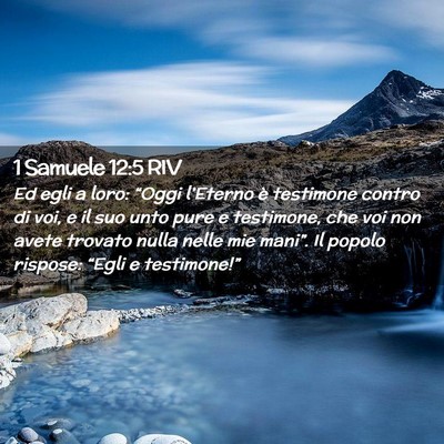 Picture 02 - 1 Samuele 12:5 RIV - Ed egli a loro: “Oggi l’Eterno è testimone - Bible Verse Picture