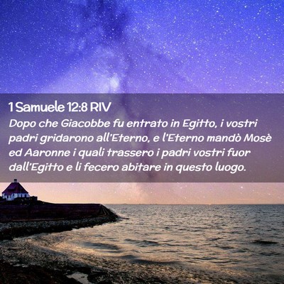 Picture 02 - 1 Samuele 12:8 RIV - Dopo che Giacobbe fu entrato in Egitto, i vostri - Bible Verse Picture