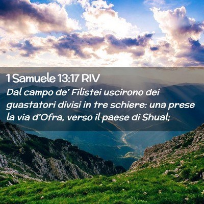 Picture 02 - 1 Samuele 13:17 RIV - Dal campo de’ Filistei uscirono dei guastatori - Bible Verse Picture