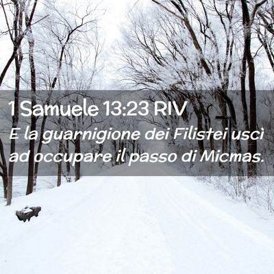 Picture 02 - 1 Samuele 13:23 RIV - E la guarnigione dei Filistei uscì ad occupare - Bible Verse Picture