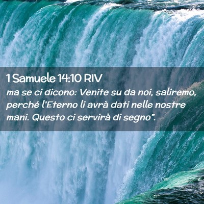Picture 02 - 1 Samuele 14:10 RIV - ma se ci dicono: Venite su da noi, saliremo, - Bible Verse Picture