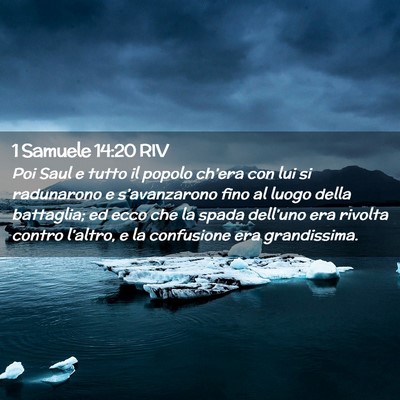 Picture 02 - 1 Samuele 14:20 RIV - Poi Saul e tutto il popolo ch’era con lui si - Bible Verse Picture