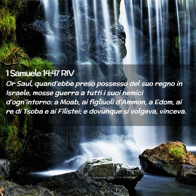 Picture 02 - 1 Samuele 14:47 RIV - Or Saul, quand’ebbe preso possesso del suo - Bible Verse Picture