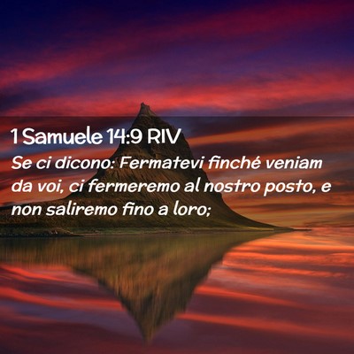 Picture 02 - 1 Samuele 14:9 RIV - Se ci dicono: Fermatevi finché veniam da voi, ci - Bible Verse Picture