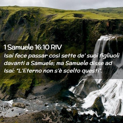 Picture 02 - 1 Samuele 16:10 RIV - Isai fece passar così sette de’ suoi figliuoli - Bible Verse Picture