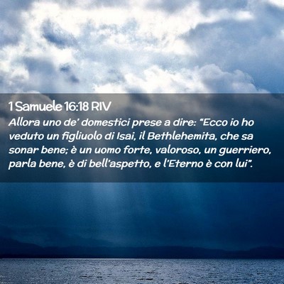 Picture 02 - 1 Samuele 16:18 RIV - Allora uno de’ domestici prese a dire: “Ecco - Bible Verse Picture