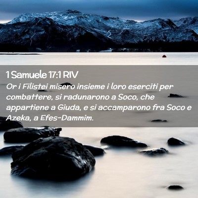Picture 02 - 1 Samuele 17:1 RIV - Or i Filistei misero insieme i loro eserciti per - Bible Verse Picture