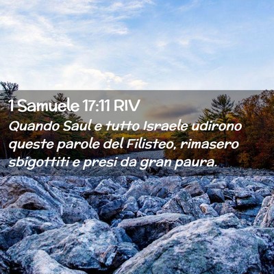 Picture 02 - 1 Samuele 17:11 RIV - Quando Saul e tutto Israele udirono queste parole - Bible Verse Picture