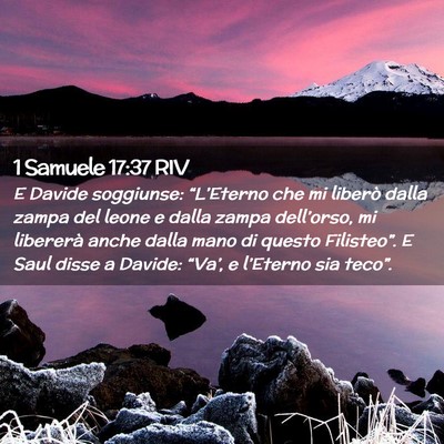 Picture 02 - 1 Samuele 17:37 RIV - E Davide soggiunse: “L’Eterno che mi liberò - Bible Verse Picture