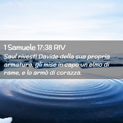 Picture 02 - 1 Samuele 17:38 RIV - Saul rivestì Davide della sua propria armatura, - Bible Verse Picture