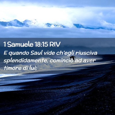 Picture 02 - 1 Samuele 18:15 RIV - E quando Saul vide ch’egli riusciva - Bible Verse Picture