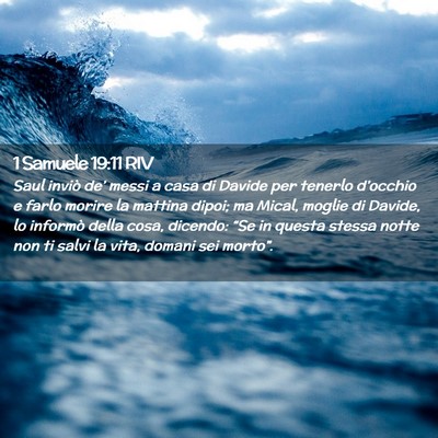 Picture 02 - 1 Samuele 19:11 RIV - Saul inviò de’ messi a casa di Davide per - Bible Verse Picture